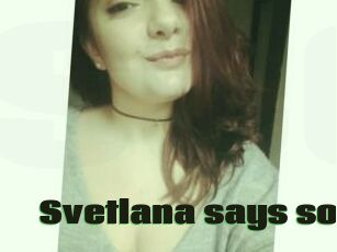 Svetlana_says_so