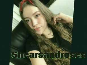 Shearsandroses