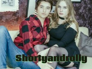 Shortyandrolly