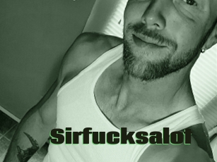 Sirfucksalot