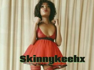 Skinnykeehx