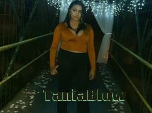 TaniaBlow
