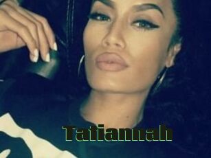 Tatiannah