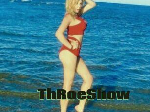 ThRoeShow