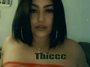 Thiccc