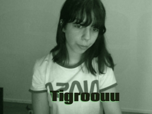 Tigroouu