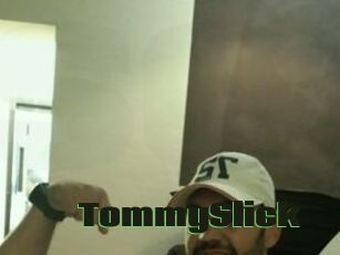 TommySlick