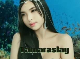 Tamaraslay