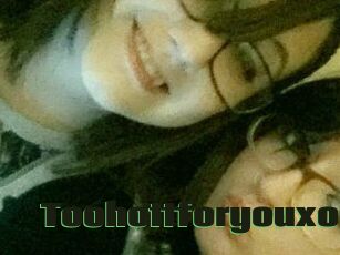 Toohottforyouxo