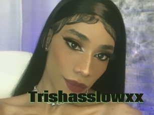 Trishasslowxx