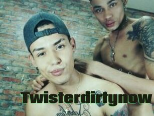 Twisterdirtynow