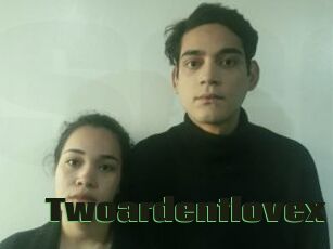 Twoardentlovex