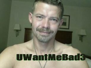 UWantMeBad3