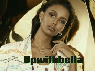 Upwithbella