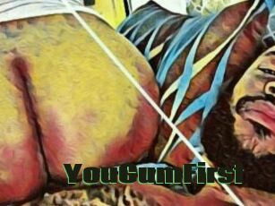 YouCumFirst