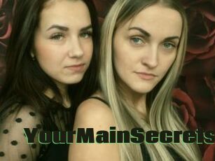 YourMainSecrets