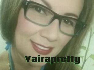 Yairapretty
