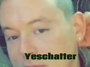 Yeschatter