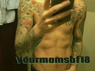Yourmomsbf18